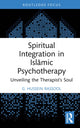Book cover of: Spiritual Integration in Islamic Psychotherapy