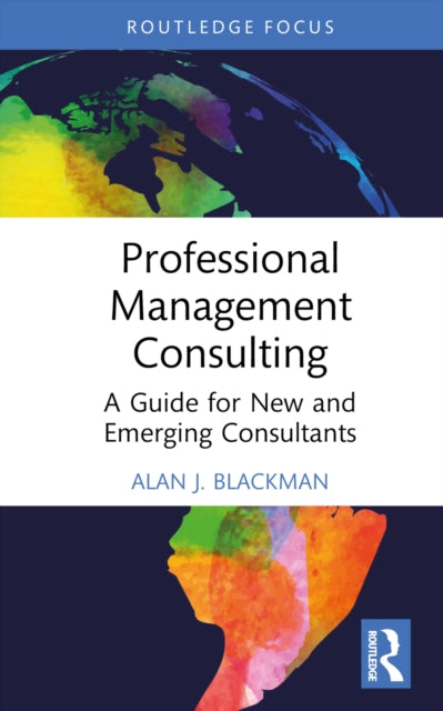 Book cover of: Professional Management Consulting. By: Alan J. Blackman