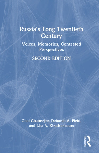 Book cover of: Russia's Long Twentieth Century. By: Choi Chatterjee