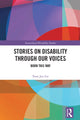 Book cover of: Stories on Disability Through our Voices. By: Yoon Joo Lee