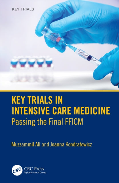 Book cover of: Key Trials in Intensive Care Medicine. By: Muzzammil Ali