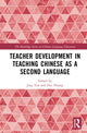 Book cover of: Teacher Development in Teaching Chinese as a Second Language
