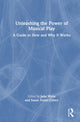 Book cover of: Unleashing the Power of Musical Play