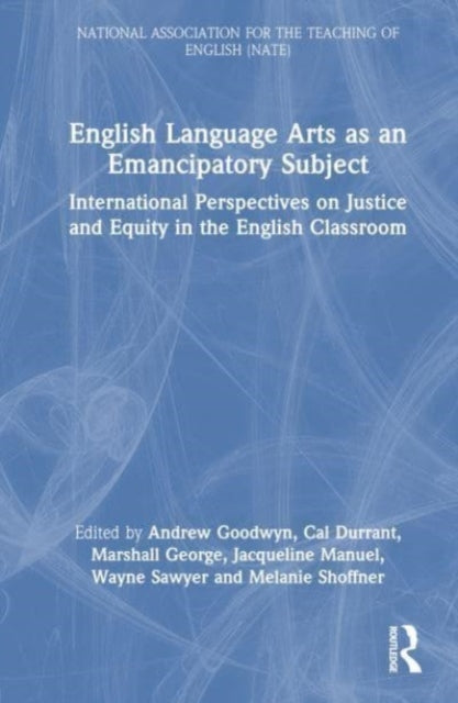 Book cover of: English Language Arts as an Emancipatory Subject. By: Andrew Goodwyn