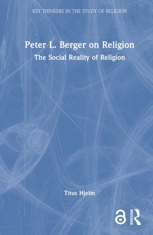 Peter L. Berger on Religion
