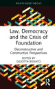 Book cover of: Law, Democracy and the Crisis of Foundation