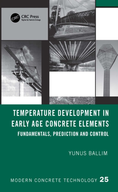 Book cover of: Temperature Development in Early Age Concrete Elements