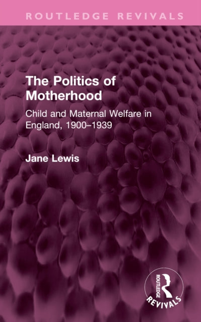 Book cover of: Politics of Motherhood