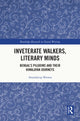 Book cover of: Inveterate Walkers, Literary Minds. By: Anandarup Biswas