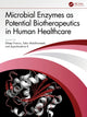 Book cover of: Microbial Enzymes as Potential Biotherapeutics in Human Healthcare
