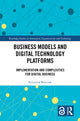 Book cover of: Business Models and Digital Technology Platforms. By: Krzysztof Bartczak