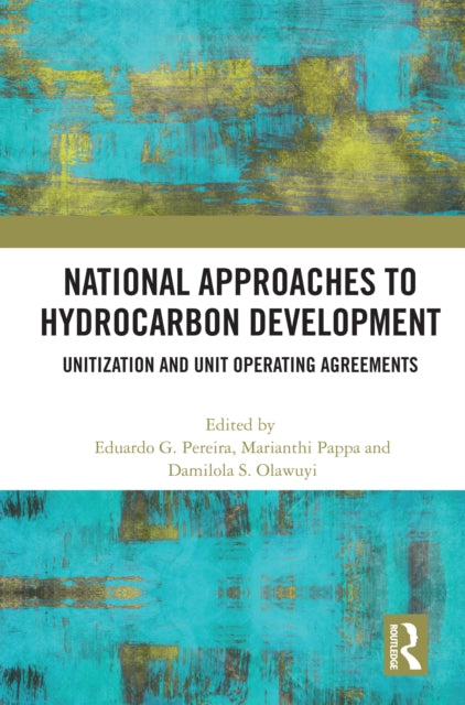 Book cover of: National Approaches to Hydrocarbon Development. By: Eduardo G. Pereira