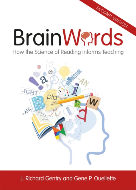 Brain Words, How the Science of Reading Informs Teaching 9781032753942 Richard Gentry
