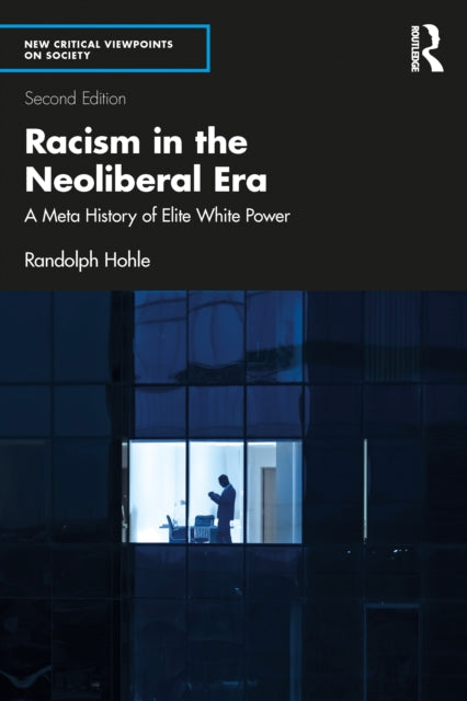 Racism in the Neoliberal Era
