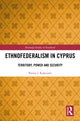Book cover of: Ethnofederalism in Cyprus. By: Pavlos I. Koktsidis