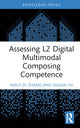 Book cover of: Assessing L2 Digital Multimodal Composing Competence. By: Emily Di Zhang