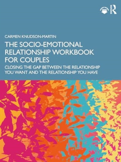 Book cover of: Socio-Emotional Relationship Workbook for Couples. By: Carmen Knudson-Martin