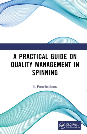 Practical Guide on Quality Management in Spinning
