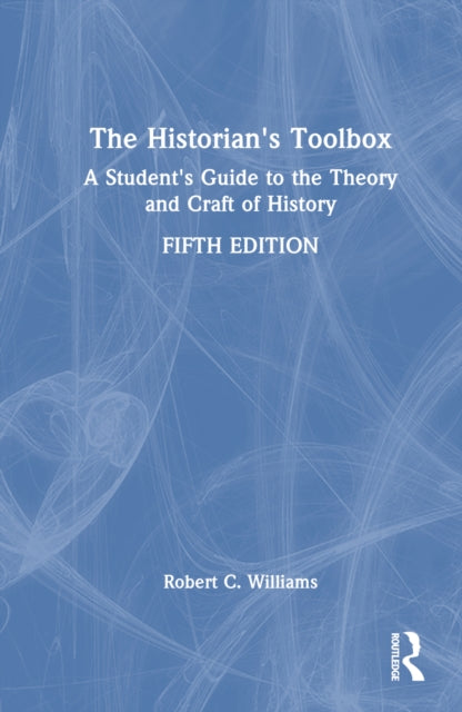 Book cover of: Historian's Toolbox. By: Robert C. Williams