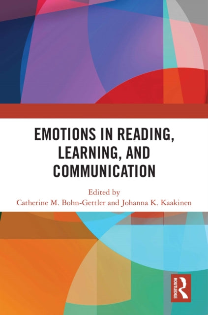 Book cover of: Emotions in Reading, Learning, and Communication. By: Catherine Bohn-Gettler
