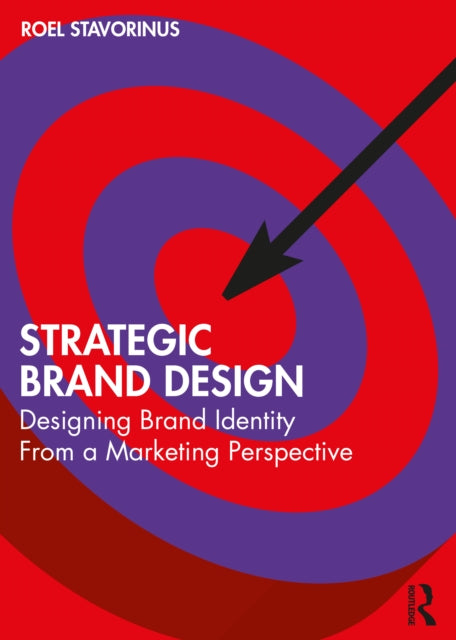 Book cover of: Strategic Brand Design. By: Roel Stavorinus