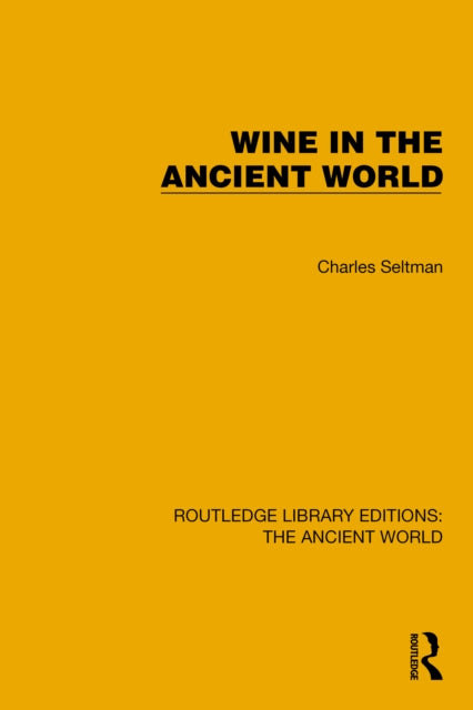 Book cover of: Wine in the Ancient World