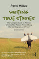 Book cover of: Writing True Stories. By: Patti Miller