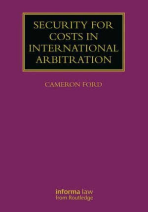 Security for Costs in International Arbitration