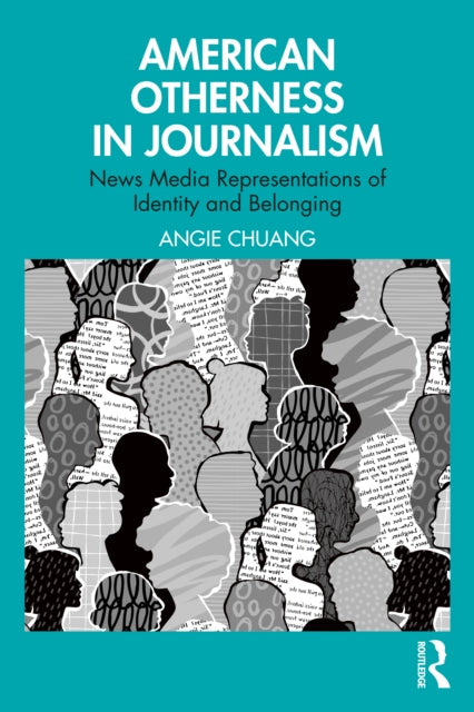 Book cover of: American Otherness in Journalism