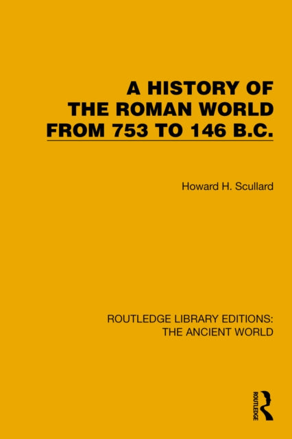 Book cover of: History of the Roman World from 753 to 146 B.C.. By: Howard H. Scullard