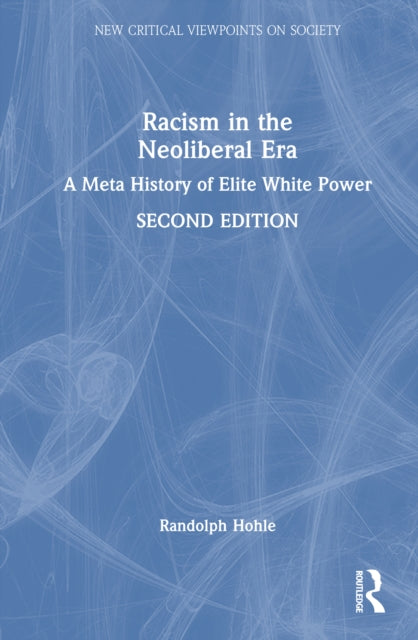 Racism in the Neoliberal Era