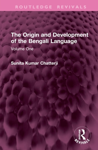 Book cover of: Origin and Development of the Bengali Language. By: Sunita Kumar Chatterji