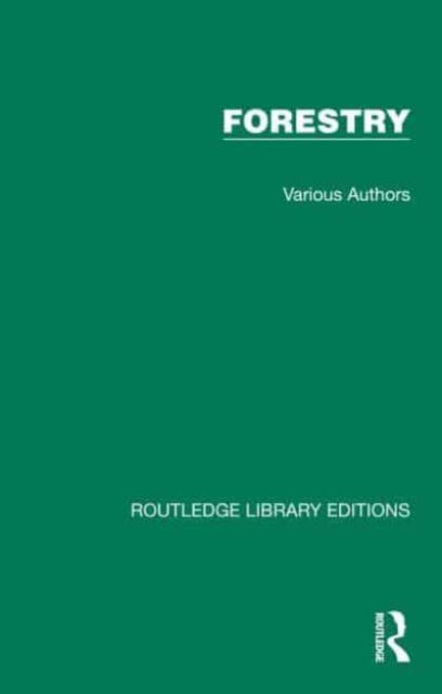 Book cover of: Routledge Library Editions: Forestry