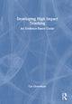 Book cover of: Developing High Impact Teaching: An Evidence-Based Guide. By: Cat Chowdhary