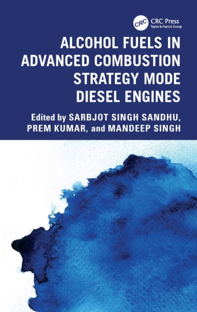 Book cover of: Alcohol Fuels in Advanced Combustion Strategy Mode Diesel Engines