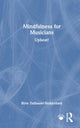 Book cover of: Mindfulness for Musicians