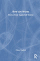 Book cover of: How Art Works