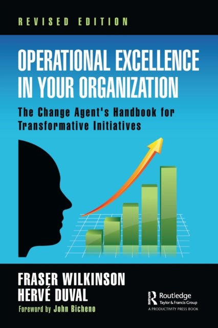 Book cover of: Operational Excellence in Your Organization. By: Fraser Wilkinson