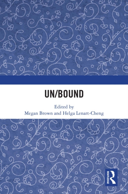 Book cover of: Un/Bound. By: Megan Brown