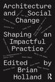 Book cover of: Architecture and Social Change. By: Brian Holland