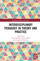 Book cover of: Interdisciplinary Pedagogy in Theory and Practice