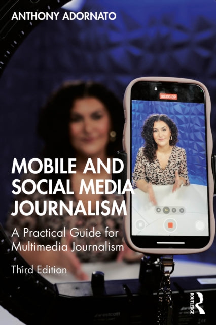Book cover of: Mobile and Social Media Journalism