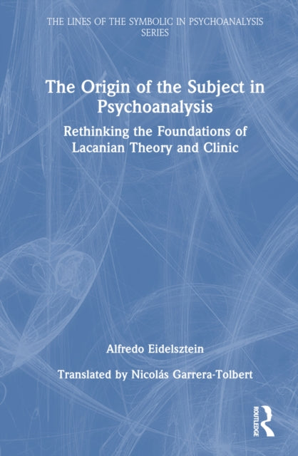 The Origin of the Subject in Psychoanalysis