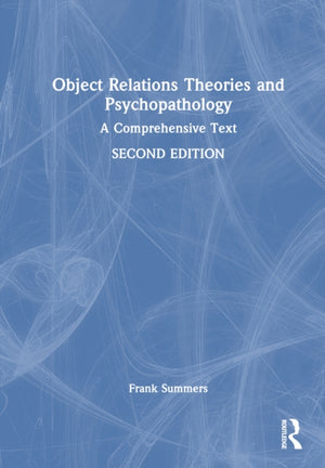 Object Relations Theories and Psychopathology