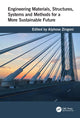 Book cover of: Engineering Materials, Structures, Systems and Methods for a More Sustainable Future