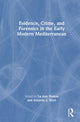 Book cover of: Evidence, Crime, and Forensics in the Early Modern Mediterranean