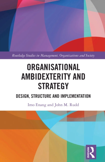 Book cover of: Organisational Ambidexterity and Strategy. By: Imo Enang