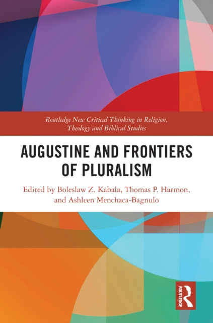 Book cover of: Augustine and Frontiers of Pluralism. By: Boleslaw Z. Kabala