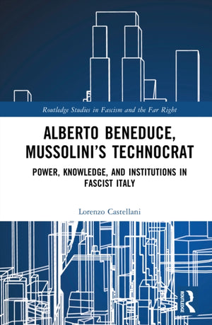 Alberto Beneduce, Mussolini’s Technocrat
