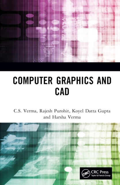 Book cover of: Computer Graphics and CAD. By: C. S. Verma